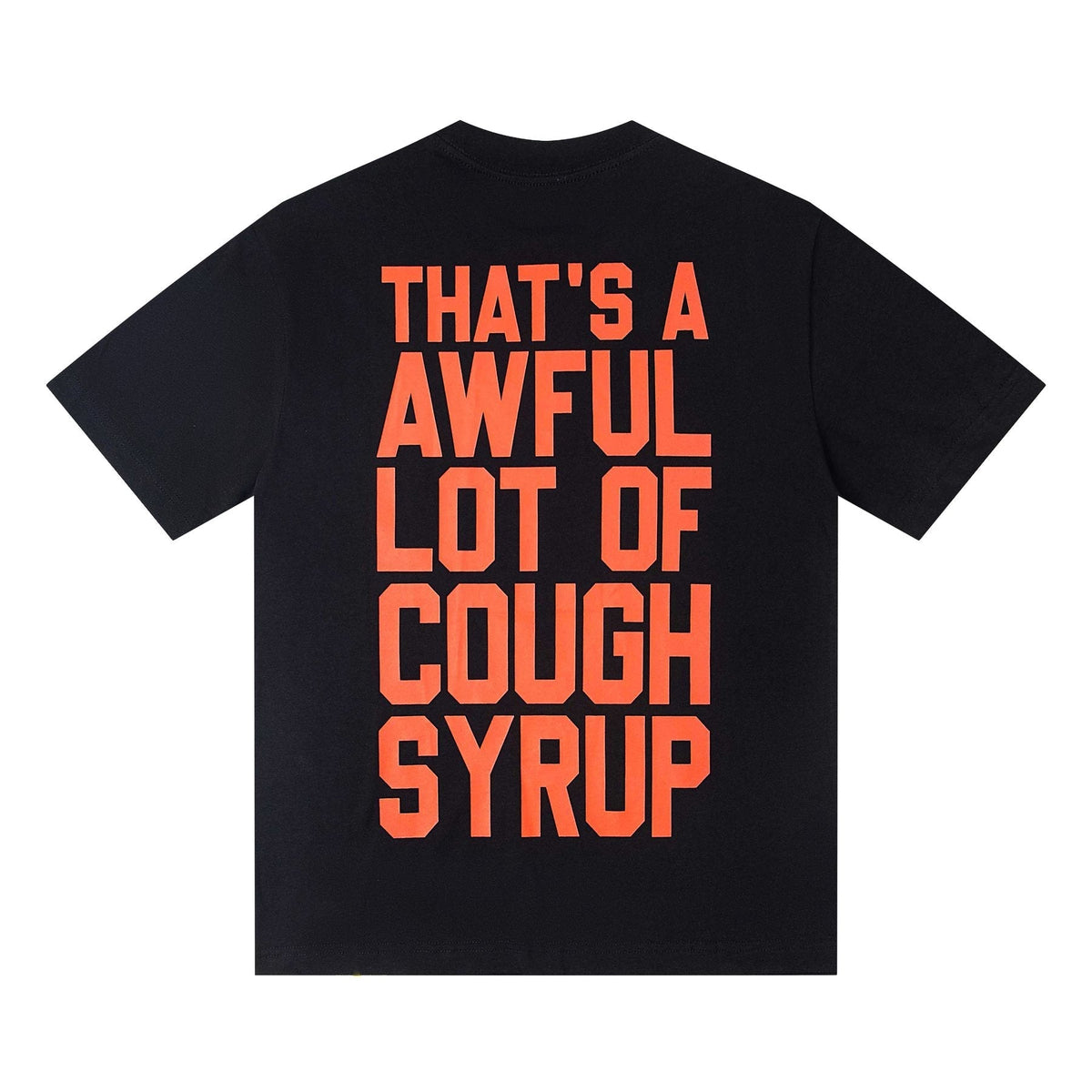 THAT'S A AWFUL LOT OF COUGH SYRUP Red/White Graphic Short-Sleeve T-Shirt